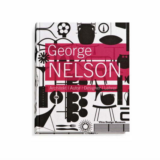 VDM Publication | George Nelson: Architect, Writer, Designer, Teacher
